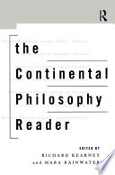 The Continental philosophy reader /