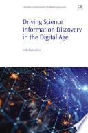 Driving science information discovery in the digital age /