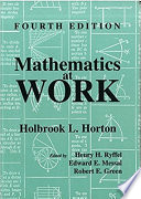 Mathematics at work : practical applications of arithmetic, algebra, geometry, trigonometry, and logarithms to the step-by-step solutions of mechanical problems, with formulas commonly used in engineering practice and a concise review of basic mathematical principles /