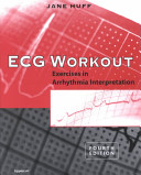 ECG workout : exercises in arrhythmia interpretation /