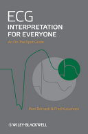 ECG interpretation for everyone : an on-the-spot guide /