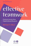 Effective teamwork : practical lessons from organizational research /