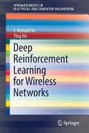 Deep reinforcement learning for wireless networks /