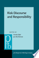 Risk Discourse and Responsibility.