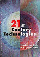 21st century technologies : promises and perils of a dynamic future.