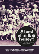 A land of milk and honey? : making sense of Aotearoa New Zealand /