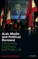 Arab media and political renewal : community, legitimacy and public life /
