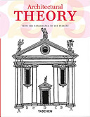 Architectural theory : from the Renaissance to the present /