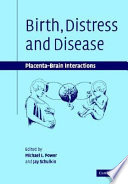 Birth, distress, and disease : placental-brain interactions /