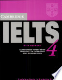 Cambridge IELTS 4 : examination papers from University of Cambridge ESOL examinations.