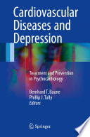 Cardiovascular diseases and depression : treatment and prevention in psychocardiology /