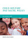 Child welfare and social policy : an essential reader /
