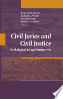 Civil juries and civil justice : psychological and legal perspectives /