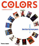 Colors : issues 1-13 : the Tibor Kalman years /