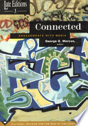 Connected : engagements with media /
