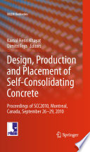 Design, production and placement of self-consolidating concrete : proceedings of SCC2010, Montreal, Canada, September 26-29, 2010 /