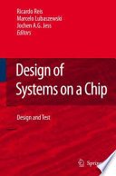 Design of systems on a chip : design and test /