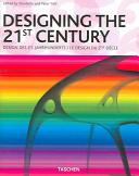 Designing the 21st century = Design des 21. Jahrhunderts /