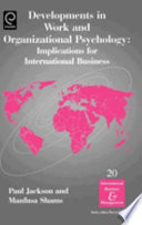 Developments in work and organizational psychology : implications for international business /