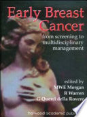 Early breast cancer : from screening to multidisciplinary management /
