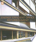 Energy efficient office refurbishment /