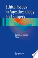 Ethical issues in anesthesiology and surgery /