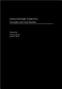 Evolutionary genetics : concepts and case studies /