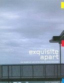 Exquisite apart : 100 years of architecture in New Zealand /