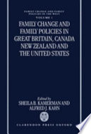 Family change and family policies in Great Britain, Canada, New Zealand, and the United States /