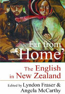 Far from home : the English in New Zealand /