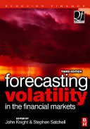 Forecasting volatility in the financial markets /