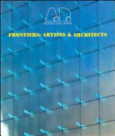 Frontiers : artists & architects /