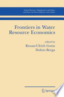Frontiers in water resource economics /