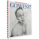 Go West! : cutting-edge creatives in the United States /