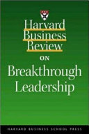 Harvard business review on breakthrough leadership.