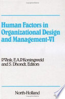 Human factors in organizational design and management VI : proceedings of the 6th International Symposium, The Hague, The Netherlands, 19-22 August 1998 /
