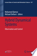 Hybrid dynamical systems : observation and control /