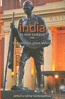 India in New Zealand : local identities, global relations /
