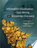 Information visualization in data mining and knowledge discovery /