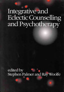 Integrative and eclectic counselling and psychotherapy /