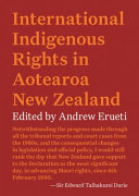 International indigenous rights in Aotearoa New Zealand /