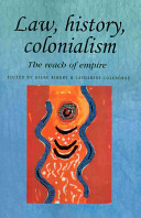 Law, history, colonialism : the reach of empire /