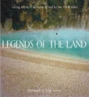 Legends of the land : living stories of Aotearoa as told by ten tribal elders /