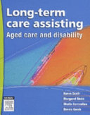 Long-term care assisting : aged care and disability /