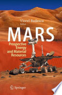 Mars : prospective energy and material resources /