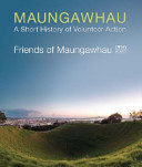 Maungawhau : a short history of volunteer action /
