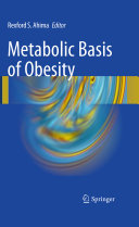 Metabolic basis of obesity /