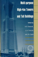 Multi-purpose high-rise towers and tall buildings : proceedings of the third international conference "Conquest of vertical space in the 21st century /