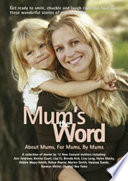 Mum's the word /