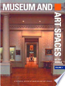 Museum and art spaces of the world : a pictorial review of museum and art spaces.